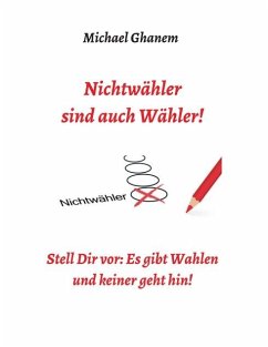 Cover Nichtwähler sind auch Wähler!