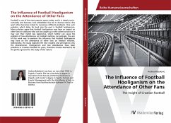 The Influence of Football Hooliganism on the Attendance of Other Fans - Bubalovic, Andrea