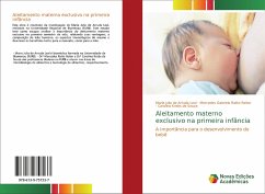 Aleitamento materno exclusivo na primeira infância - de Arruda Leal, Maria Julia;Ratto Reiter, Mercedes Gabriela;Krebs de Souza, Carolina