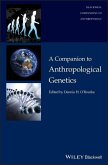 A Companion to Anthropological Genetics (eBook, PDF)