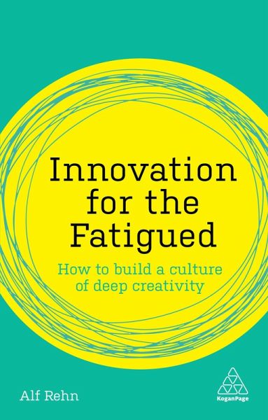 Innovation for the Fatigued (eBook, ePUB) Innovation for the Fatigued (eBook, ePUB)