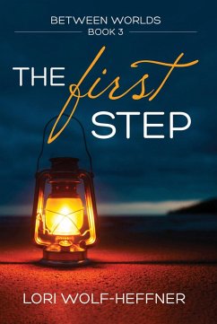 Cover The First Step (Between Worlds, #3) (eBook, ePUB)