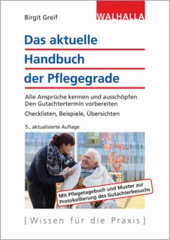 Das aktuelle Handbuch der Pflegegrade - Greif, Birgit