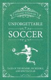 Unforgettable Soccer (eBook, PDF)