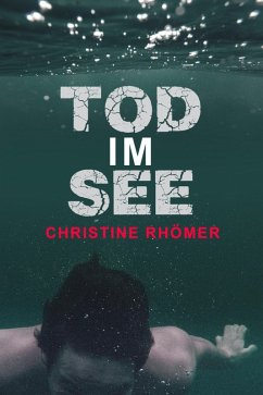 Tod im See (eBook, ePUB) - Rhömer, Christine