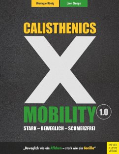 Calisthenics X Mobility (eBook, ePUB) - König, Monique; Staege, Leon