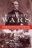 William Walker's Wars (eBook, PDF)