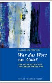 War das Wort bei Gott? (eBook, PDF)