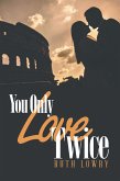 You Only Love Twice (eBook, ePUB)