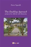 The Enabling Approach projects for elderly with dementia (eBook, ePUB)