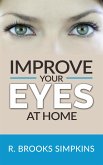 Improve your eyes at home (eBook, ePUB)