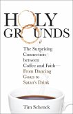 Holy Grounds (eBook, ePUB)
