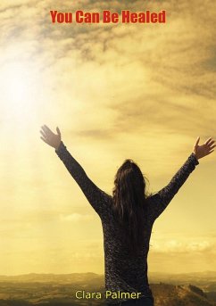 Cover You Can Be Healed (eBook, ePUB)
