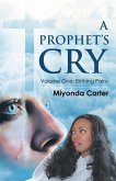 A Prophet's Cry (eBook, ePUB)