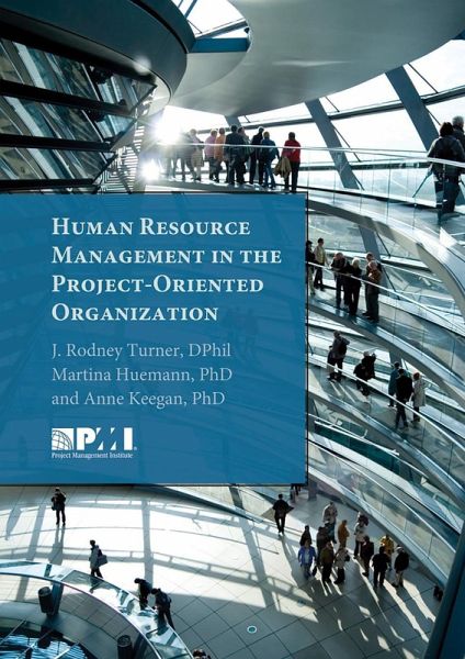 Human Resource Management in the Project-Oriented Organization (eBook, ePUB) Human Resource Management in the Project-Oriented Organization (eBook, ePUB)