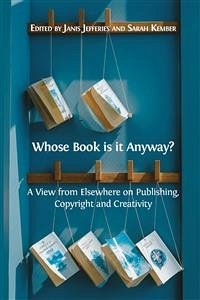 Whose Book is it Anyway? (eBook, ePUB) - Jefferies, Janis; Kember, Sarah