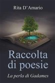 Raccolta di poesie. La perla di Gadames (eBook, ePUB)