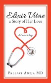 Elixir Vitae a Story of Her Love (eBook, ePUB)