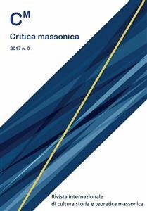 Critica Massonica n. 0 (eBook, ePUB) - René Milan, EDITOR