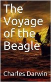 The Voyage of the Beagle (eBook, PDF)