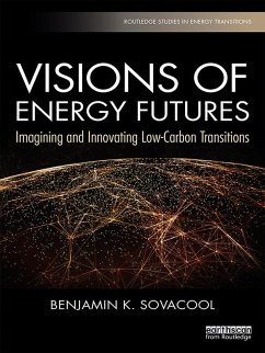 Visions of Energy Futures (eBook, PDF) - Sovacool, Benjamin K.