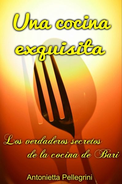 Una cocina exquisita. (eBook, ePUB) Una cocina exquisita. (eBook, ePUB)