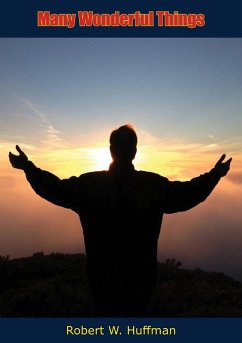 Many Wonderful Things (eBook, ePUB) - Huffman, Robert W.