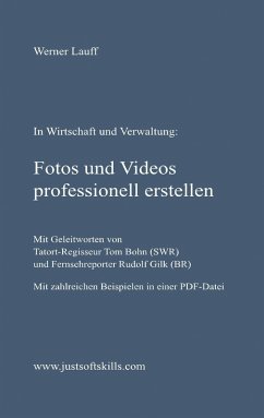 Fotos und Videos professionell erstellen (eBook, ePUB) - Lauff, Werner