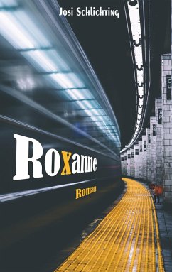 Roxanne (eBook, ePUB) - Schlichting, Josi
