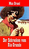 Der Schrecken vom Rio Grande (eBook, ePUB)