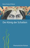 Der König der Schatten (eBook, ePUB) Der König der Schatten (eBook, ePUB)