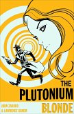 The Plutonium Blonde (eBook, ePUB)