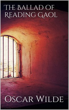 The Ballad of Reading Gaol (eBook, ePUB) - Wilde, Oscar