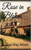 Rose in Bloom (eBook, ePUB) Rose in Bloom (eBook, ePUB)