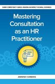 Mastering Consulting as an HR Practitioner (eBook, PDF)