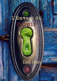 L’envers du miroir (eBook, ePUB) - Henry, Elody