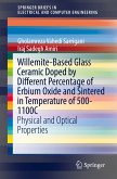 Willemite-Based Glass Ceramic Doped by Different Percentage of Erbium Oxide and Sintered in Temperature of 500-1100C (eBook, PDF)