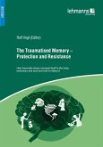 The Traumatised Memory - Protection and Resistance (eBook, ePUB)