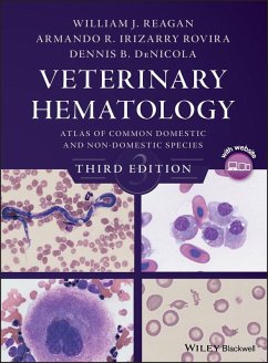 Veterinary Hematology (eBook, ePUB) - Reagan, William J.; Irizarry Rovira, Armando R.; Denicola, Dennis B.
