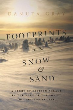Footprints in the Snow and Sand (eBook, PDF) - Gray, Danuta