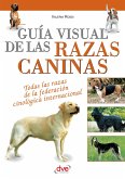 Guía visual de las razas caninas (eBook, ePUB)