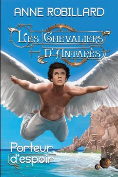Cover Les Chevaliers d'Antares 08 : Porteur d'espoir (eBook, ePUB)