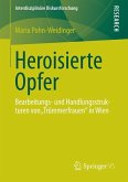 Heroisierte Opfer (eBook, PDF)