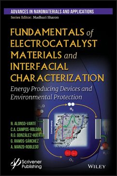 Fundamentals of Electrocatalyst Materials and Interfacial Characterization (eBook, ePUB) - Alonso-Vante, Nicolas; Roldan, Carlos Augusto Campos; Huerta, Rosa de Guadalupe Gonzalez; Sanchez, Guadalupe Ramos; Robledo, Arturo Manzo
