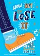 How Not to Lose It: Mental Health -... - Bild 1