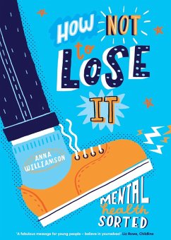 Cover How Not to Lose It: Mental Health - Sorted (eBook, ePUB)