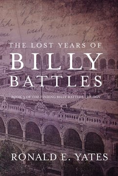 The Lost Years of Billy Battles (eBook, ePUB) - E. Yates, Ronald