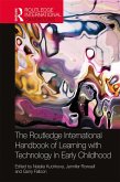 The Routledge International Handbook of Learning with Technology in Early Childhood (eBook, PDF)