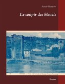 Le soupir des bleuets (eBook, ePUB)
