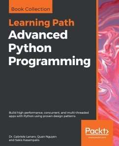 Advanced Python Programming (eBook, ePUB) - Gabriele Lanaro, Lanaro